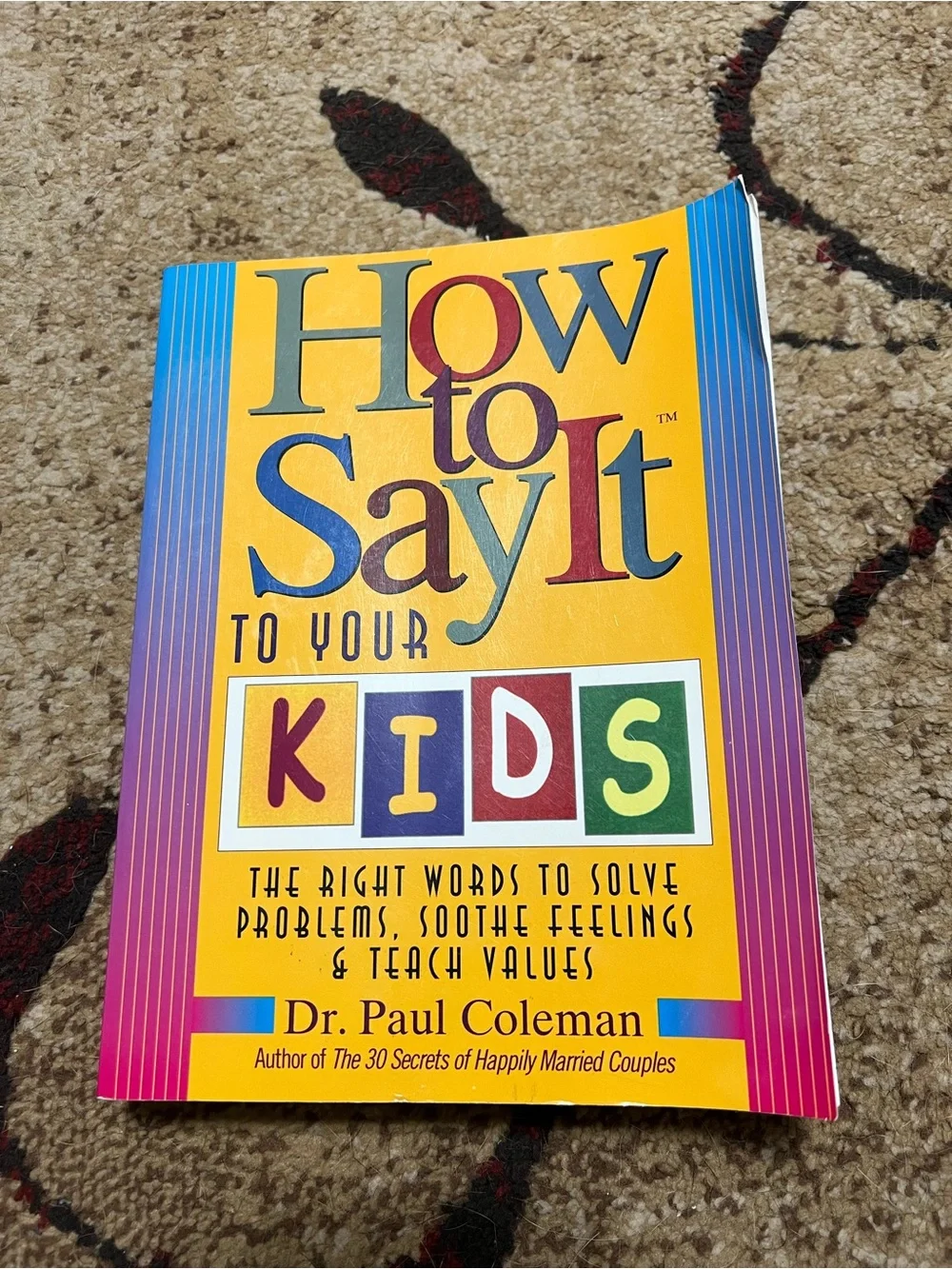 How to Say It to Your Kids by - Yellow Cover